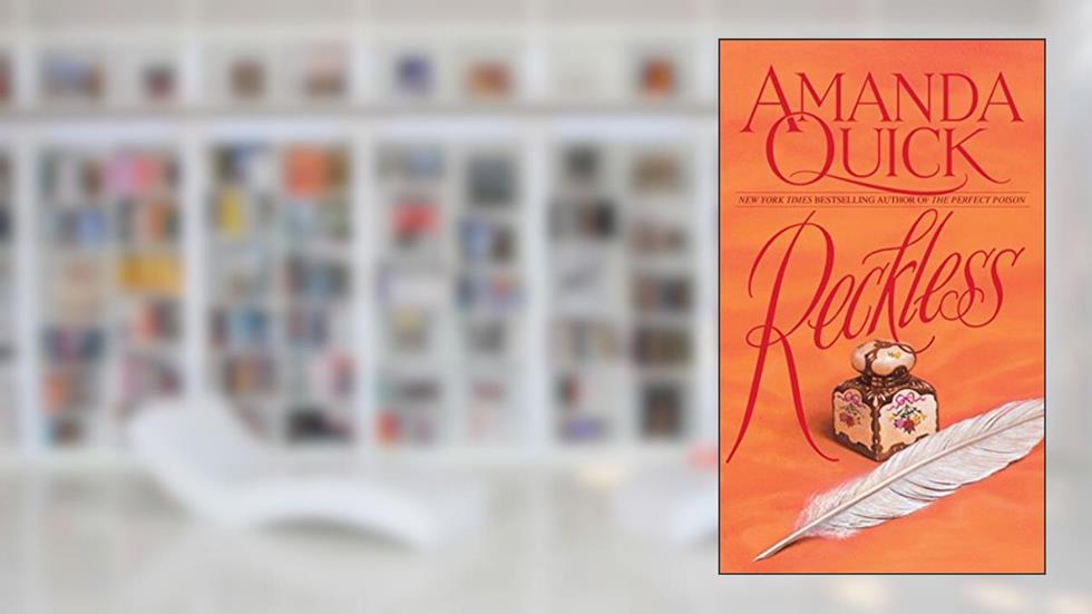 Reckless: A Novel, written by Amanda Quick