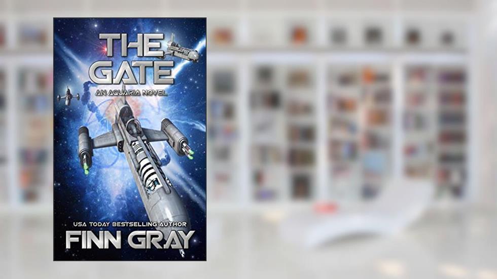 The Gate: An Aquaria Novel, written by Finn Gray
