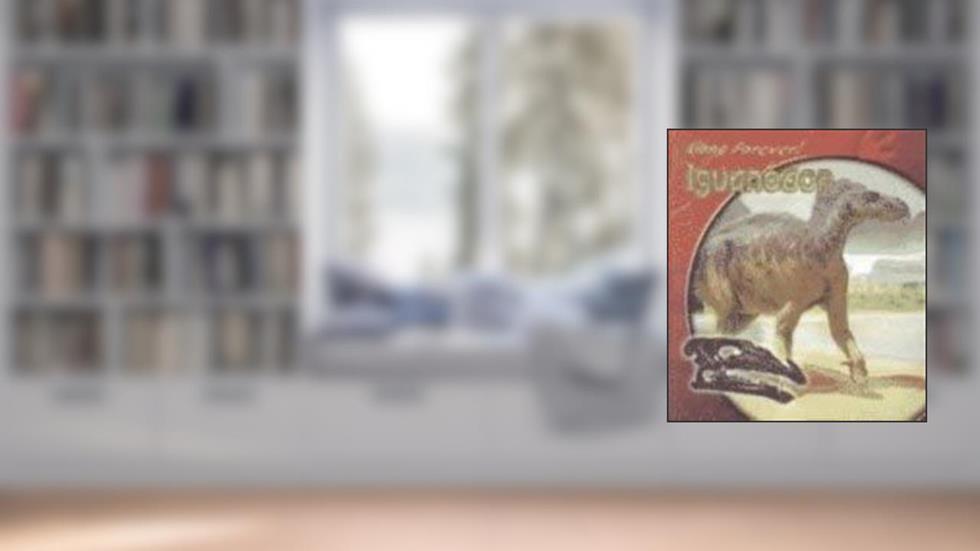 Iguanodon (Gone Forever!), written by Rupert Matthews