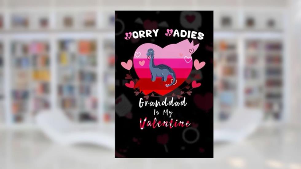 Sorry Ladies Iguanodon Is My Valentine. Funny Iguanodon Valentines Day: Blank Lined Notebook Journal - Matte finish cover - 120 pages, written by Seteven Brian