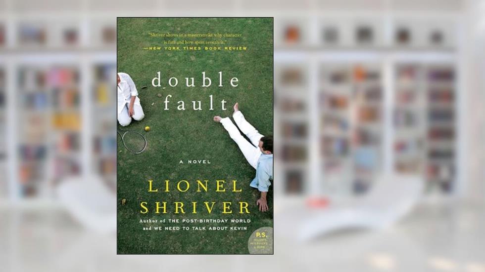 Double Fault: A Novel, written by Lionel Shriver; Barrington Saddler LLC