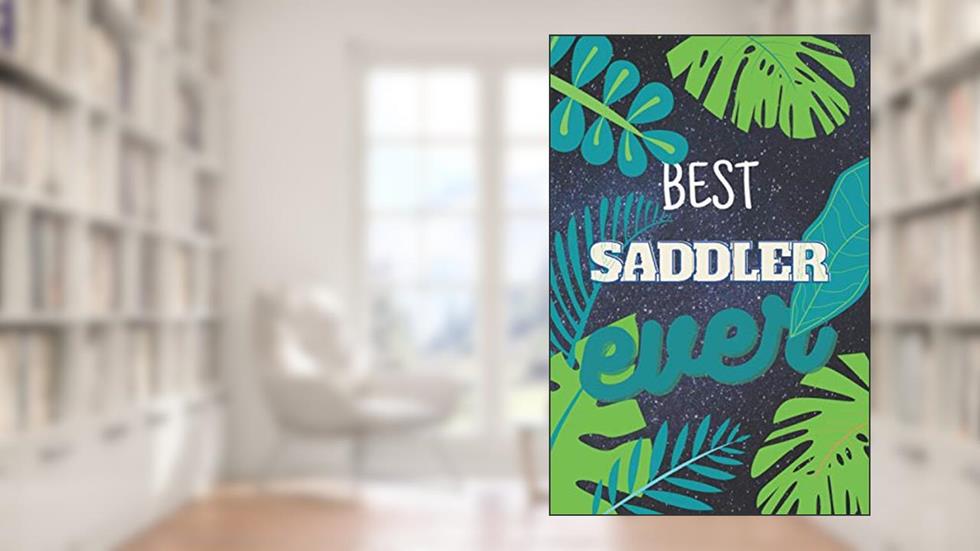 best Saddler ever: 2021 planner All-In-One | weekly planners | perfect Saddler gifts, written by Saddler Publishing