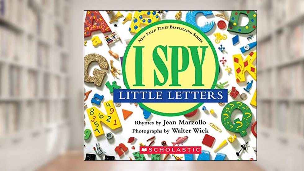 I Spy Little Letters, written by Jean Marzollo