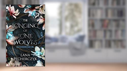 Cover from The Longing of Lone Wolves: Season of the Wolf, an Enemies to Lovers Fantasy Romance (Fae Guardians Book 1), written by Lana Pecherczyk