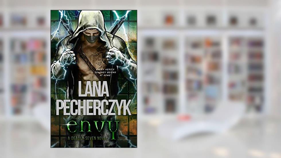 Envy: A Genetically Modified Hero Romance (The Deadly Seven Book 1), written by Lana Pecherczyk
