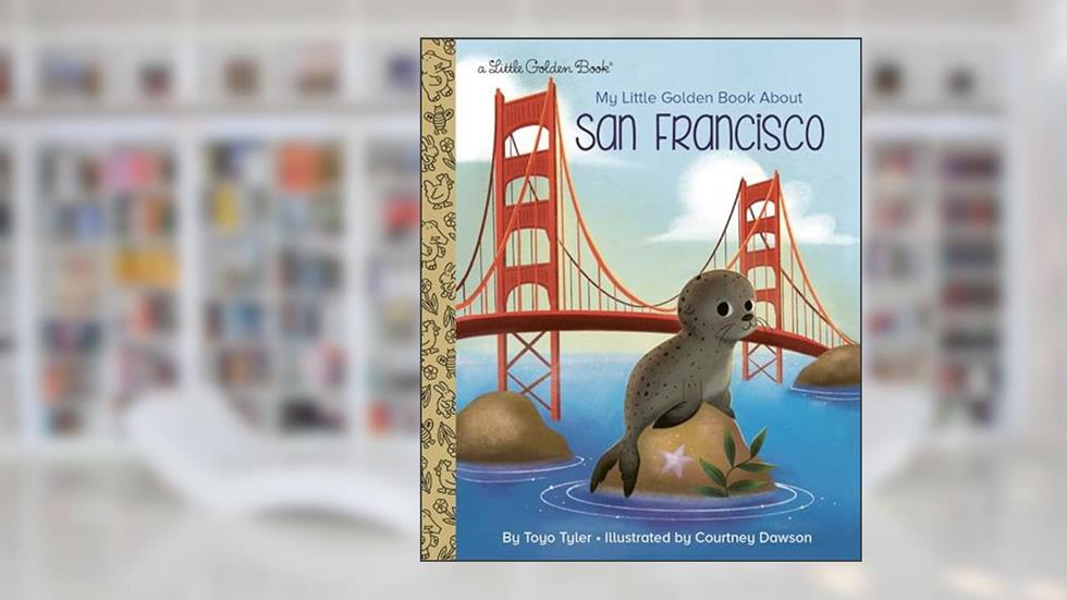 My Little Golden Book About San Francisco, written by Toyo Tyler