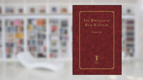 Cover from The Writings of Baal HaSulam - Volume Two (The Writings of Baal HaSulam - 2 volumes), written by Rav Yehuda Leib Ashlag