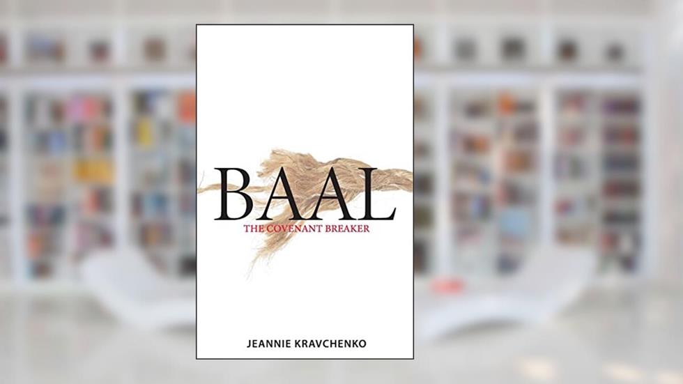 Baal: The Covenant Breaker, written by Jeannie Kravchenko