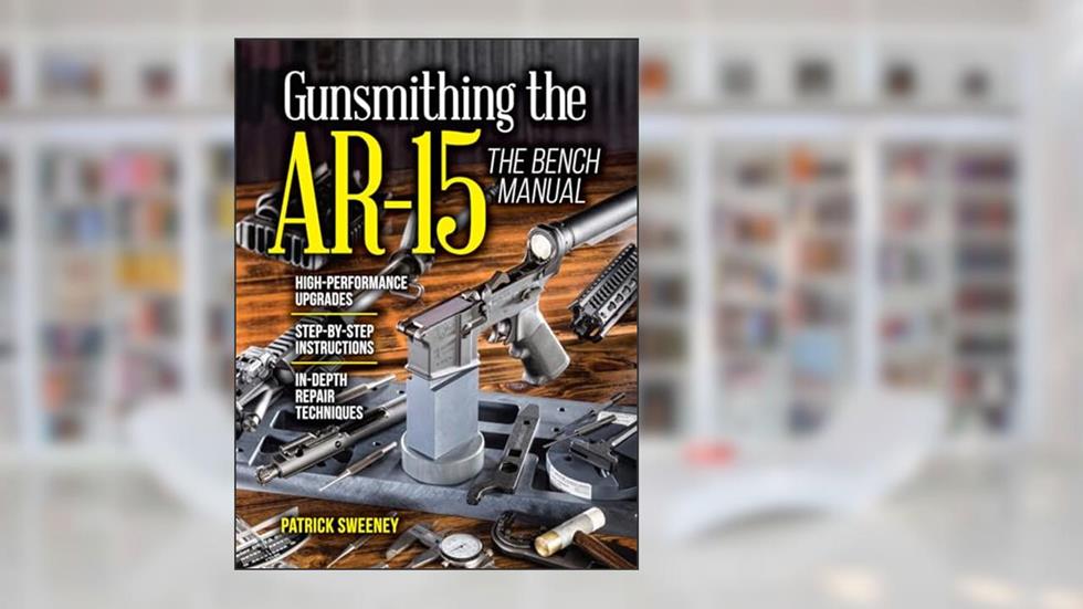 Gunsmithing the AR-15, Vol. 3: The Bench Manual, written by Patrick Sweeney