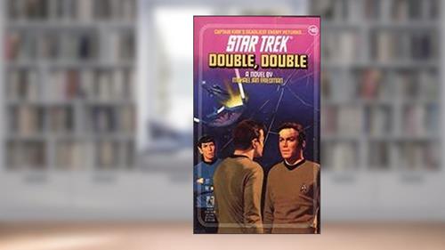 Cover from Double, Double (Star Trek: The Original Series Book 45), written by Michael Jan Friedman