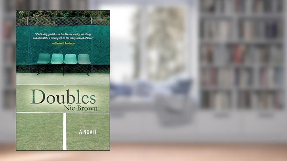 Doubles: A Novel, written by Nic Brown