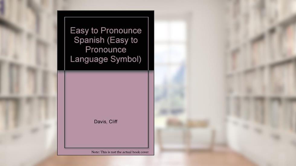 Griffin's Easy to Pronounce Spanish (Griffins Easy to Pronounce Series), written by Cliff Davis