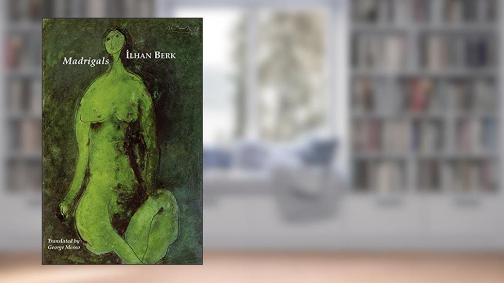 Madrigals, written by Ilhan Berk