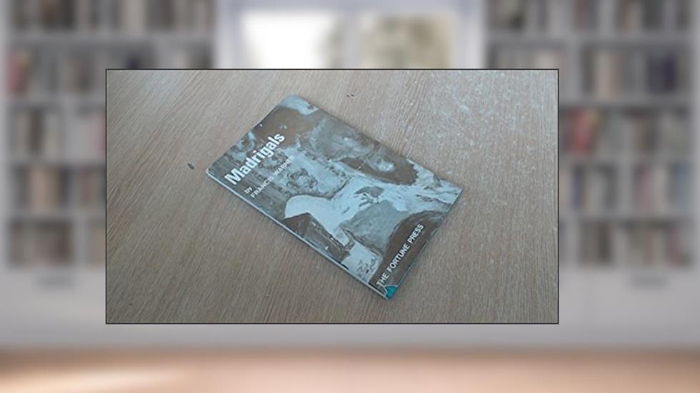 Madrigals,, written by Francis Warner