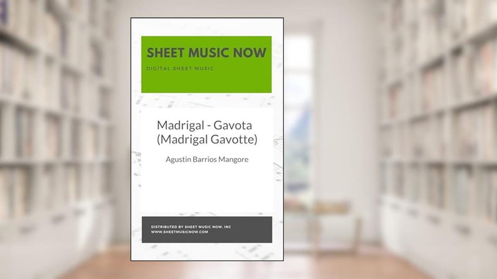 Madrigal - Gavota (Madrigal Gavotte), written by Agustin Barrios Mangore