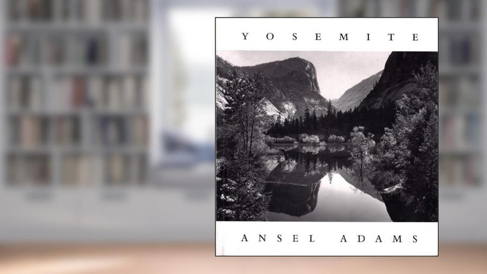 Yosemite, written by Ansel Adams