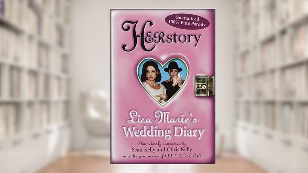 HERstory:: Lisa Marie's Wedding Diary, written by Sean Kelly