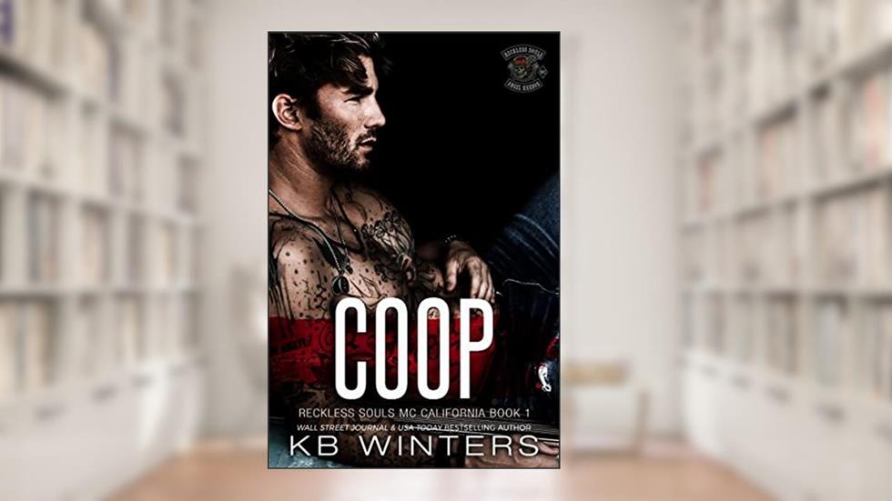 Coop (Reckless Souls MC Book 1), written by KB Winters