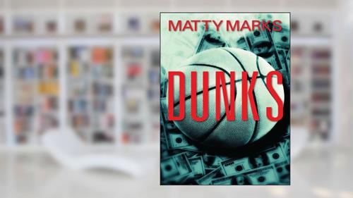 Cover from Dunks, written by Matty Marks