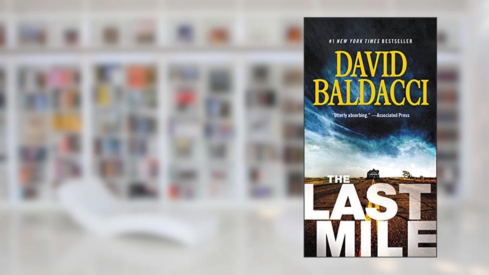 The Last Mile (Amos Decker Book 2), written by David Baldacci
