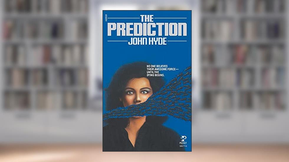 Prediction, written by John Hyde