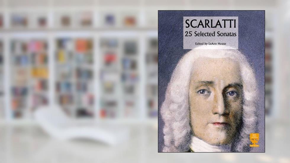 PL118 - 25 Selected Sonatas Piano, written by Domenico Scarlatti