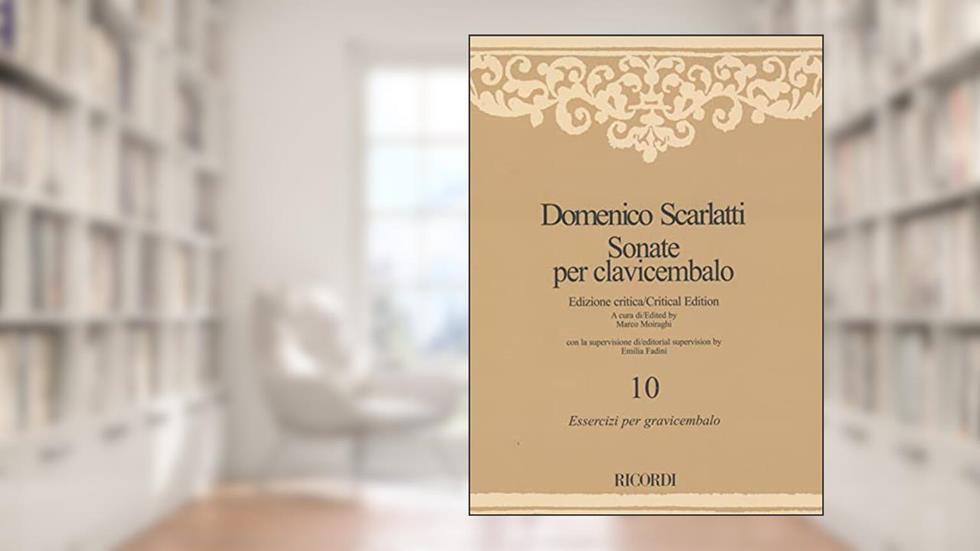 Scarlatti: Keyboard Sonatas - Volume 10 (K. 1-30), written by Domenico Scarlatti