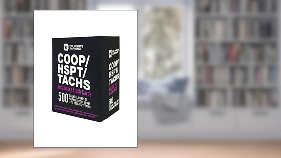 COOP/HSPT/TACHS Vocabulary Flash Cards: 500 Essential Words, written by Five Points Learning