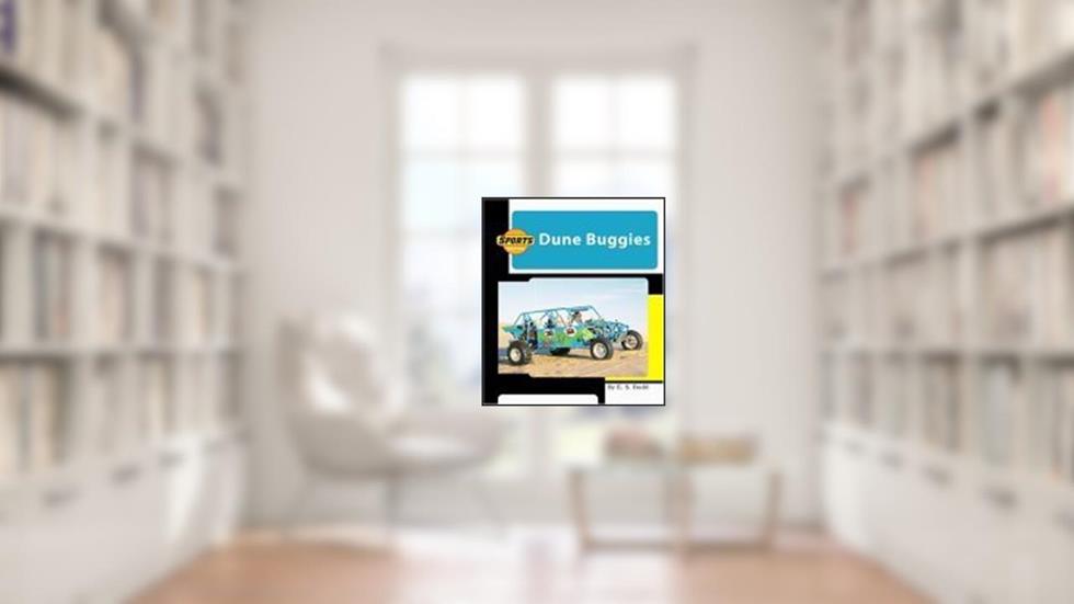 Dune Buggies (Machines at Work), written by E. S. Budd