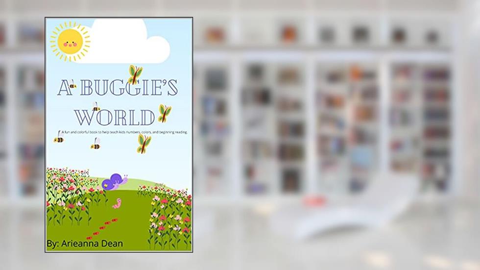 A Buggie's World, written by Arieanna Dean
