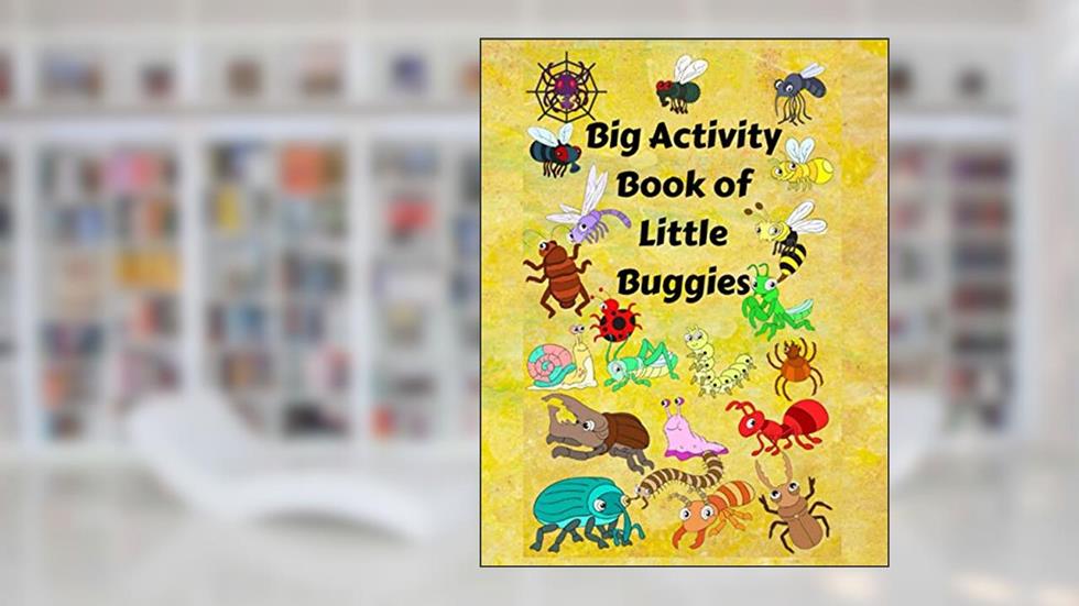 Big Activity Book of Little Buggies: a coloring and activity book for boys and girls, written by Plan Ponder Play