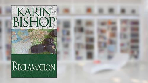 Cover from Reclamation, written by Karin Bishop