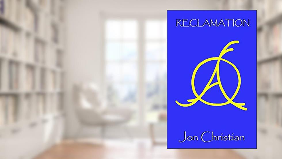 Reclamation, written by Jon Christian