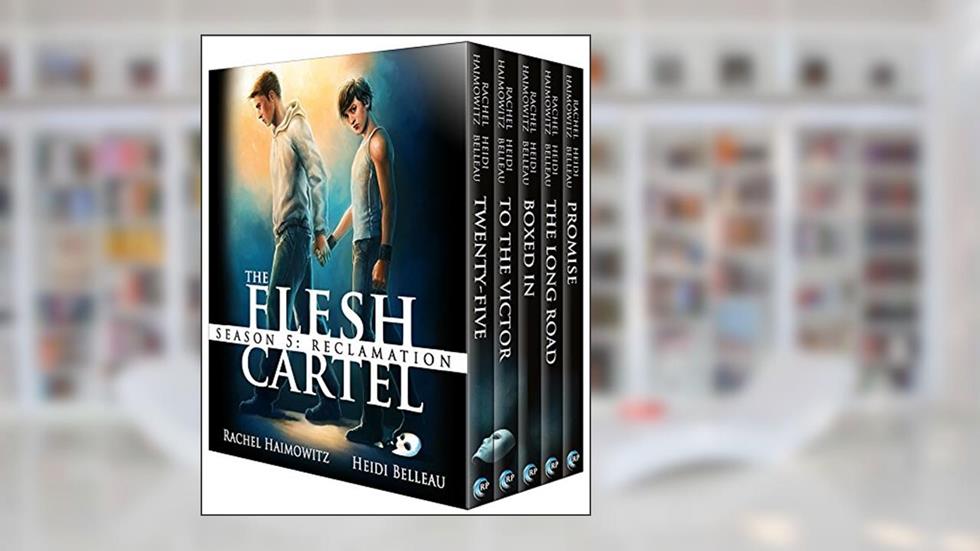The Flesh Cartel, Season 5: Reclamation, written by Rachel Haimowitz; Heidi Belleau