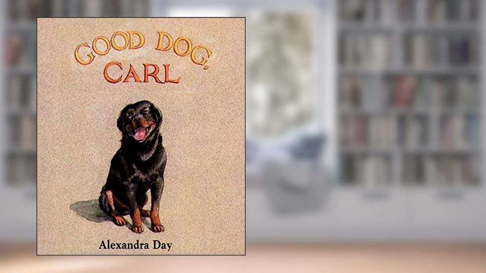 Good Dog, Carl : A Classic Board Book, written by Alexandra Day