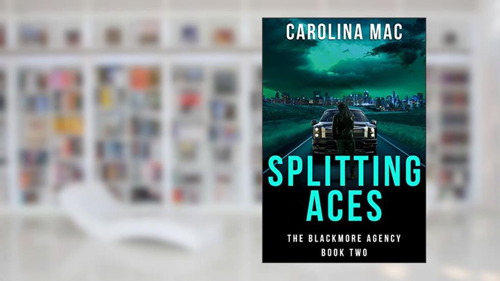 Splitting Aces (The Blackmore Agency Book 2), written by Carolina Mac