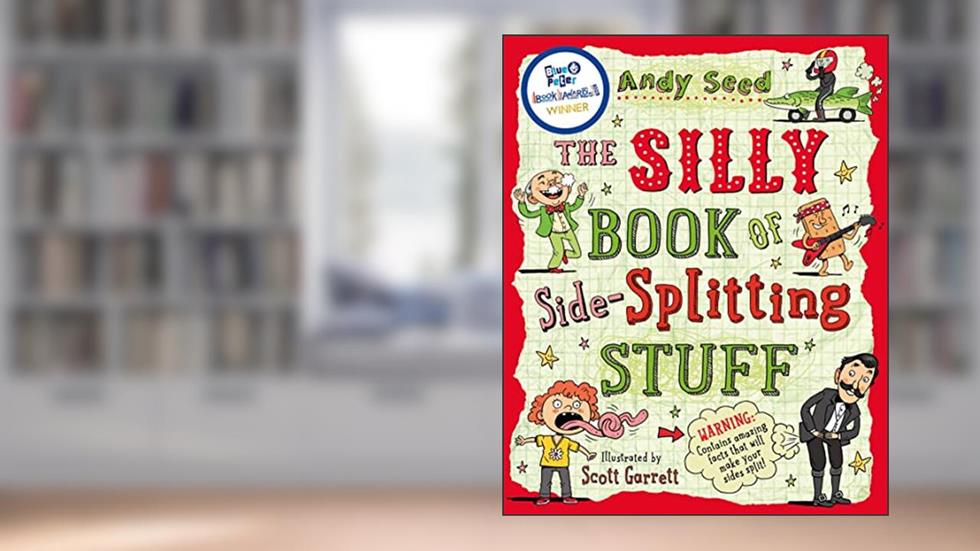 Silly Book Of Side Splitting Stuff, written by Andy Seed