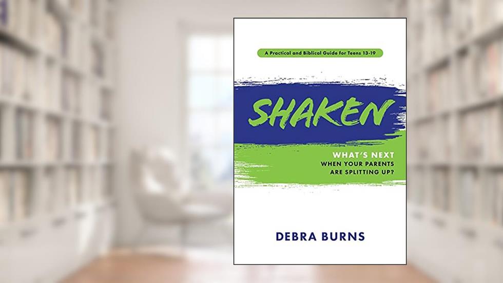 Shaken: What's Next When Your Parents Are Splitting Up?, written by Debra Burns