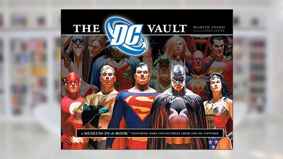 The DC Vault: A Museum-in-a-Book with Rare Collectibles from the DC Universe, written by Martin Pasko
