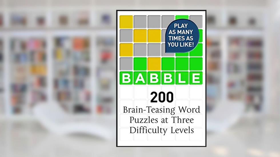Babble: 200 Puzzles Inspired by Wordle, written by Babble