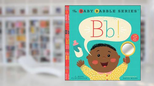 Cover from Baby Babbles B (Baby Babble Series, 1) (Volume 1), written by C. Hope Flinchbaugh