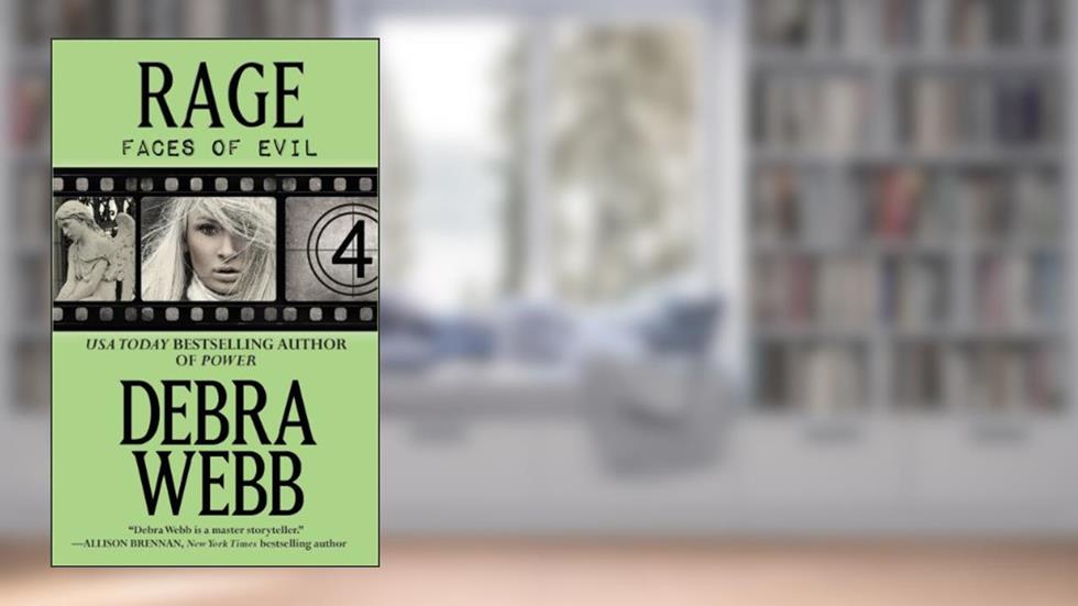 Rage: The Faces of Evil Series: Book 4, written by Debra Webb