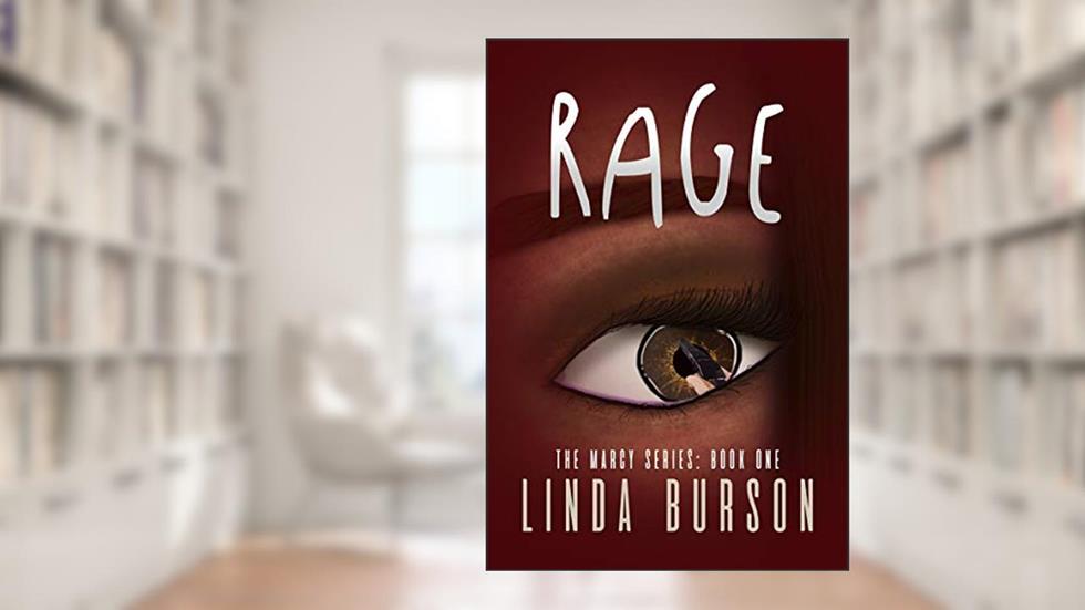 Rage: Book One of the Marcy Series, written by Linda Burson