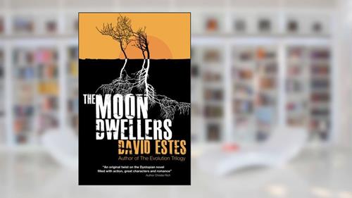 Cover from The Moon Dwellers: The Dwellers Saga, written by David Estes