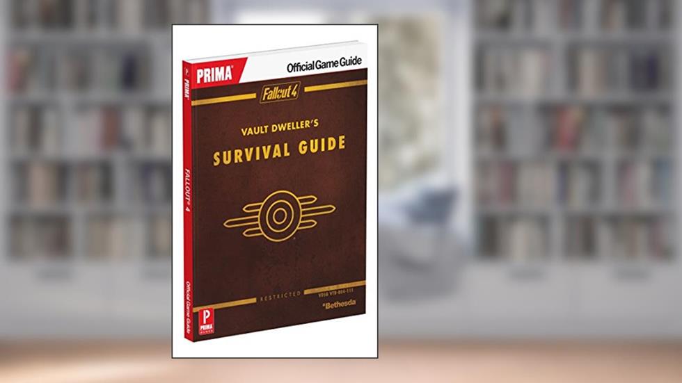 Fallout 4 Vault Dweller's Survival Guide: Prima Official Game Guide, written by David Hodgson; Nick von Esmarch