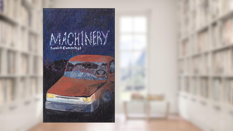 Machinery, written by Derrick Cummings