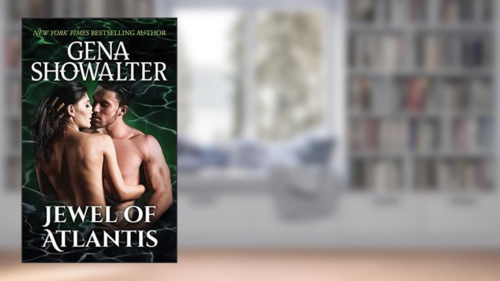 Jewel of Atlantis, written by Gena Showalter