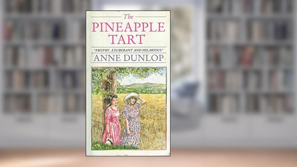 Pineapple Tart, written by Anne Dunlop