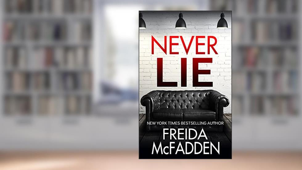 Never Lie, written by Freida McFadden