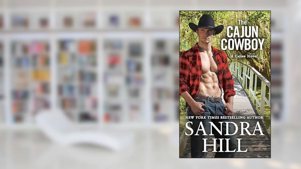 The Cajun Cowboy, written by Sandra Hill